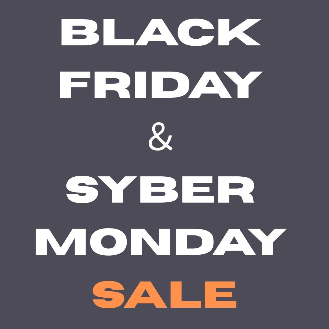 BLACK FRIDAY ＆ SYBER MONDAY SALE
